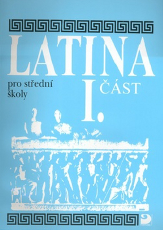 Latina pro střední školy I.část - Vlasta Seinerová