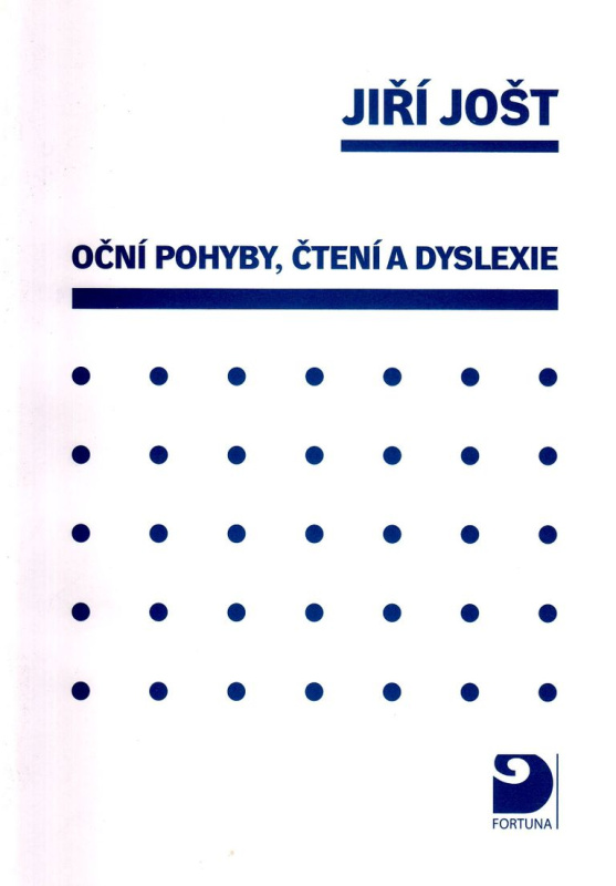 Oční pohyby, čtení a dyslexie - Jiří Jošt - kniha z kategorie Speciální pedagogika