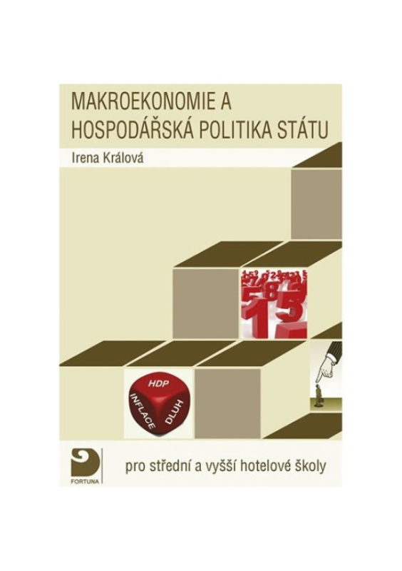 Makroekonomie a hospodářská politika státu pro střední a vyšší  hotelové školy Fortuna
