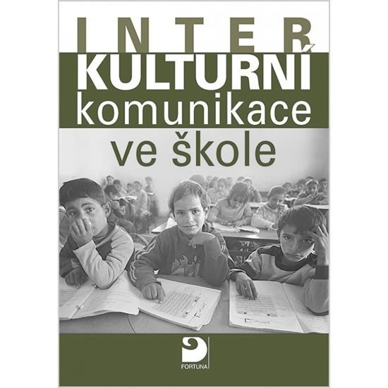 Interkulturní komunikace ve škole, příručka pro učitele Fortuna