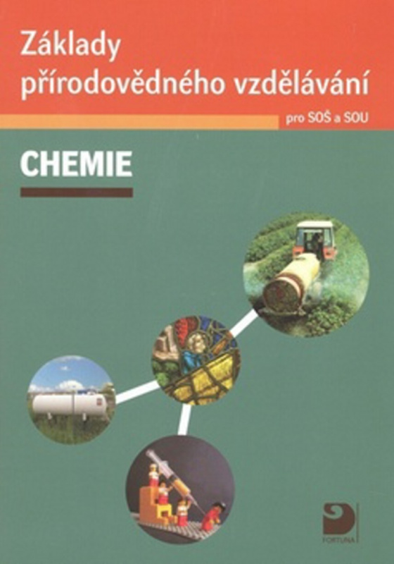 Základy přírodovědného vzdělávání – Chemie pro SOŠ a SOU + CD Fortuna