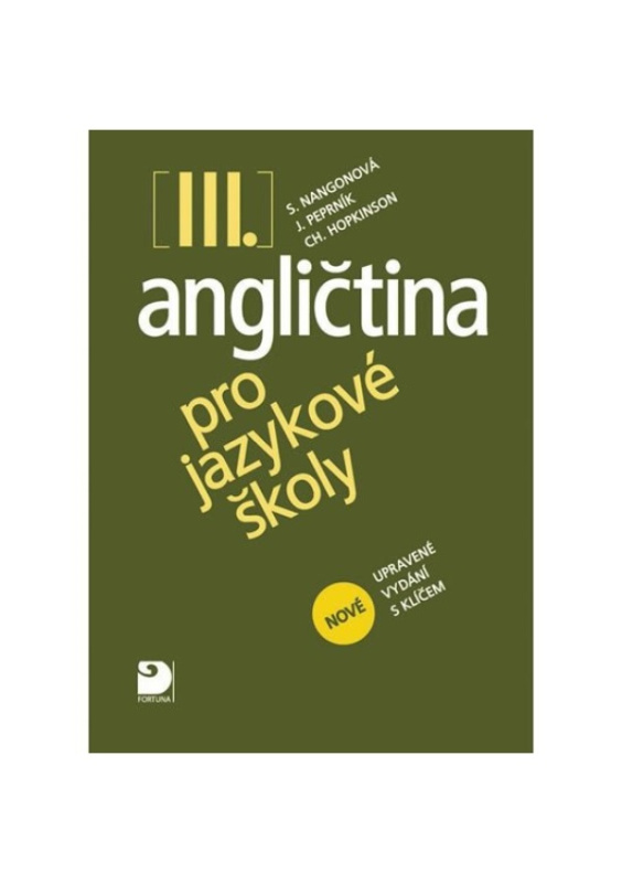 Angličtina pro jazykové školy III. - Učebnice Fortuna