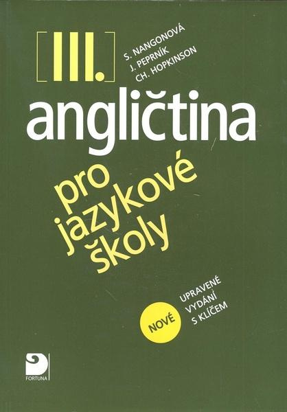 Angličtina pro jazykové školy III. - Učebnice Fortuna