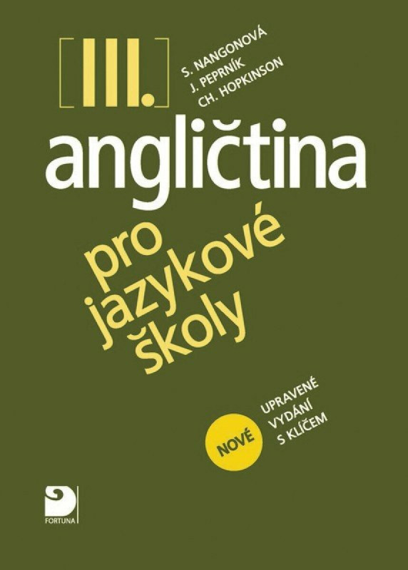 Angličtina pro jazykové školy III. - Učebnice Fortuna