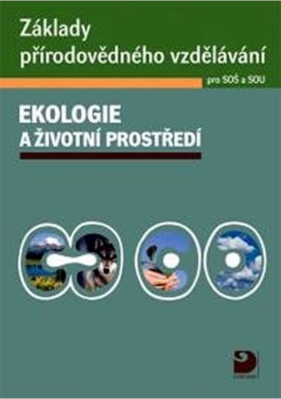 Základy přírodovědného vzdělávání pro SOŠ a SOU – ekologie a životní prostředí Fortuna