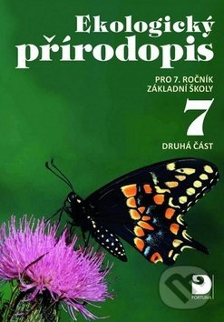 Ekologický přírodopis pro 7. ročník ZŠ - 2. část Fortuna