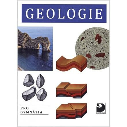 Geologie pro gymnázia Fortuna