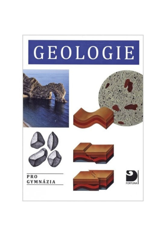 Geologie pro gymnázia Fortuna
