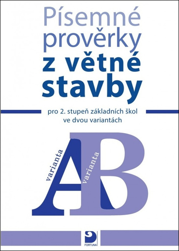 Písemné prověrky z větné stavby Fortuna