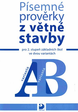 Písemné prověrky z větné stavby Fortuna