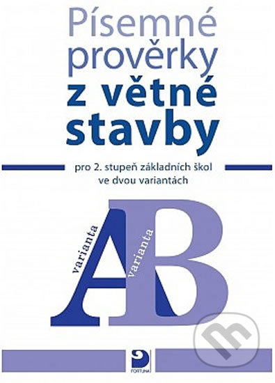 Písemné prověrky z větné stavby Fortuna
