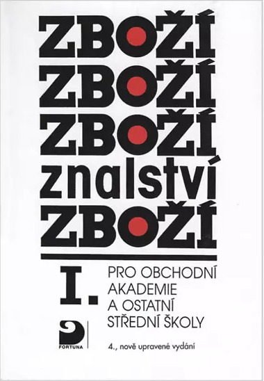 Zbožíznalství I. - pro OA a ostatní SŠ Fortuna