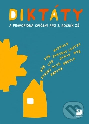 Diktáty a pravopisná cvičení pro 3. ročník ZŠ - Ludmila Konopková - kniha z kategorie 1. stupeň