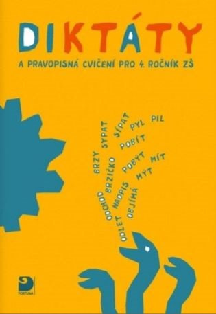 Diktáty a pravopisná cvičení pro 4. ročník ZŠ Fortuna