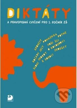 Diktáty a pravopisná cvičení pro 5. ročník ZŠ