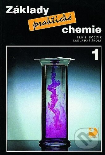 Základy praktické chemie 1 - Václav Pumpr, Jiří Banýr, Pavel Beneš