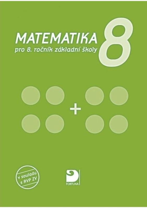 Matematika pro 8. ročník ZŠ Fortuna