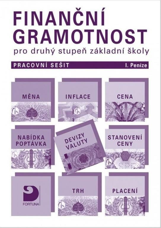 Finanční gramotnost pro 2. st. ZŠ – Peníze - pracovní sešit I Fortuna