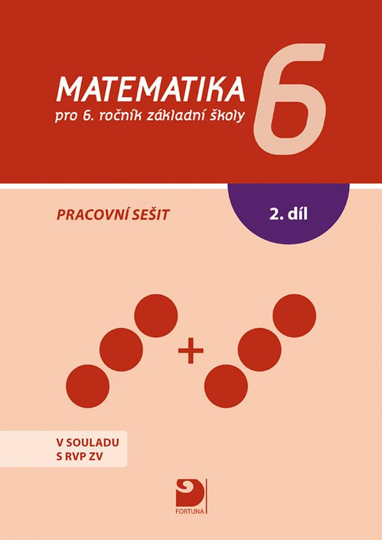 Matematika pro 6.r. ZŠ - pracovní sešit 2. díl