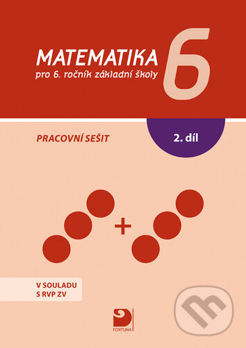 Matematika pro 6.r. ZŠ - pracovní sešit 2. díl