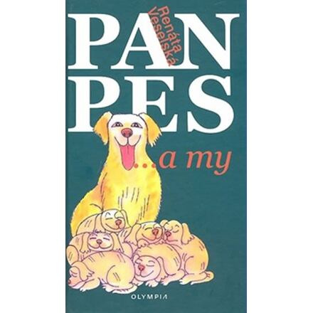 Pan pes ....a my - Renáta Veselská