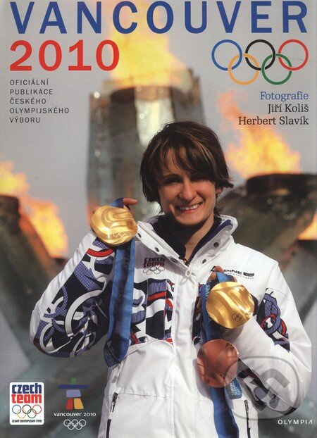 Vancouver 2010 (XX. zimní olympijské hry) - Kolektív autorov - kniha z kategorie Sport