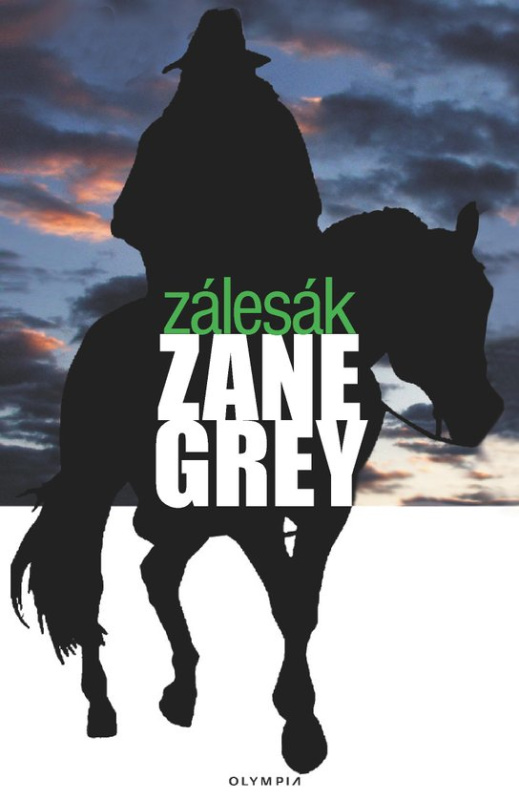 Zálesák -  Zane Grey
