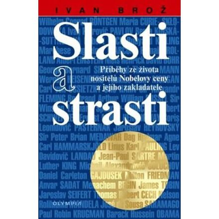 Slasti a strasti - Příběhy ze života nositelů Nobelovy ceny