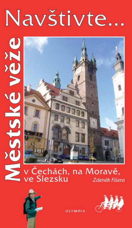 Městské věže v Čechách, na Moravě, ve Slezsku - Zdeněk Fišera