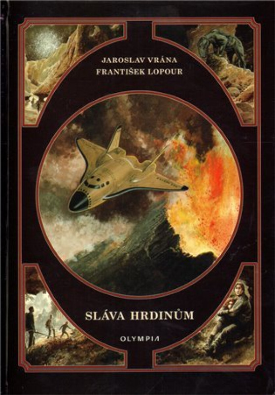 Sláva hrdinům - František Lopour, Jaroslav Vrána