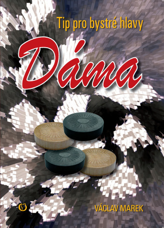 Dáma. Tip pro bystré hlavy - Václav Marek