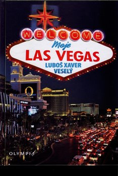 Moje Las Vegas - Luboš Xaver Veselý