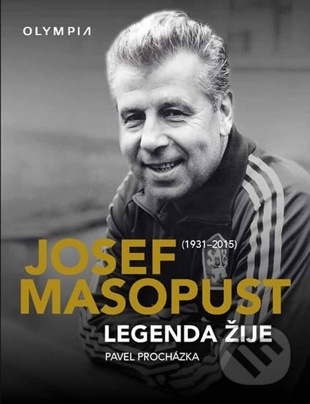 Josef Masopust (1931 - 2015) (Legenda žije) - Pavel Procházka - kniha z kategorie Kolektivní sporty