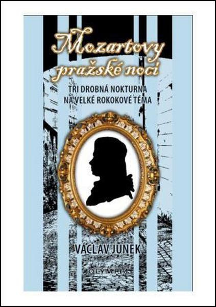 Mozartovy pražské noci - Václav Junek