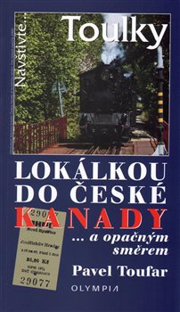Lokálkou po české Kanadě - Pavel Toufar
