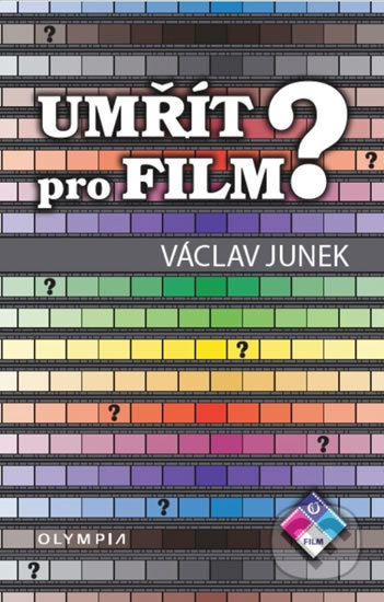 Umřít pro film - Václav Junek