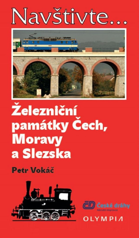 Železniční památky Čech, Moravy a Slezska - Petr Vokáč
