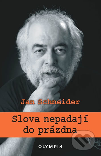Slova nepadají do prázdna - Jan Schneider - kniha z kategorie Eseje, úvahy a glosy
