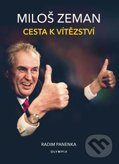Miloš Zeman - Cesta k vítězství