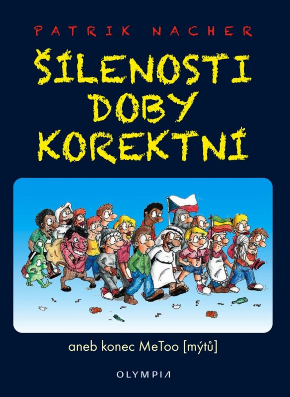 Šílenosti doby korektní - Patrik Nacher
