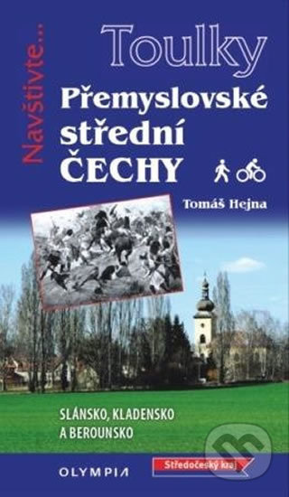 Přemyslovské střední Čechy - Tomáš Hejna
