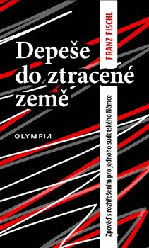 Depeše do ztracené země - Franz Fischl