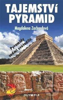 Tajemství pyramid - Magdalena Zachardová
