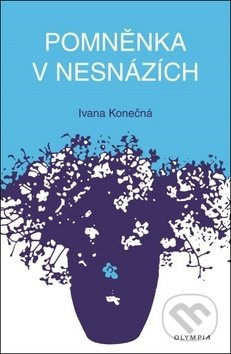 Pomněnka v nesnázích - Ivana Konečná