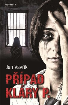 Případ Kláry P. - Jan Vavřík