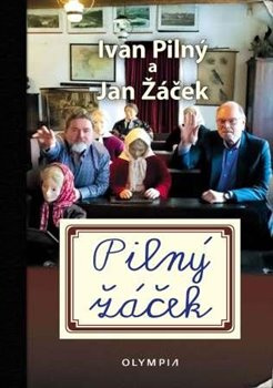 Pilný žáček - Ivan Pilný, Jan Žáček