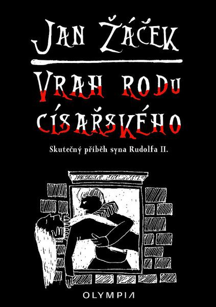 Vrah rodu císařského - Jan Žáček