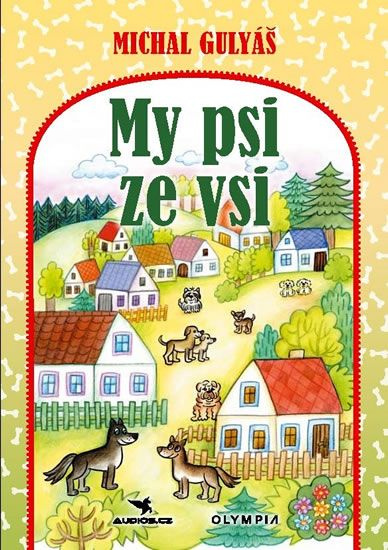 My psi ze vsi - Michal Gulyáš