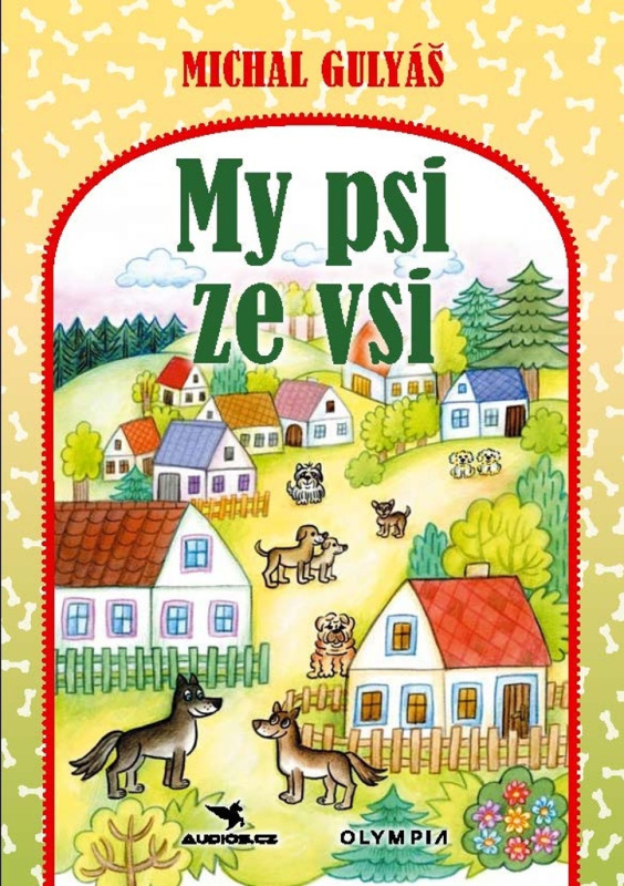 My psi ze vsi - Michal Gulyáš