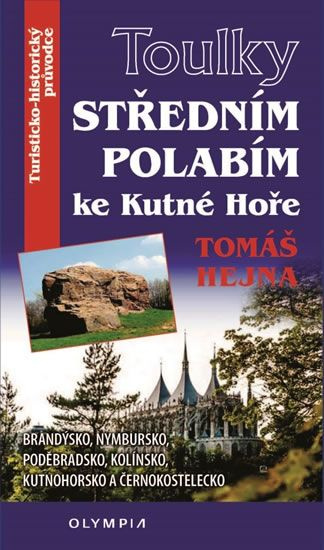 Středním Polabím ke Kutné hoře - Tomáš Hejna - kniha z kategorie Cestopisy z Evropy